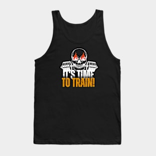 it's Time to train! Tank Top